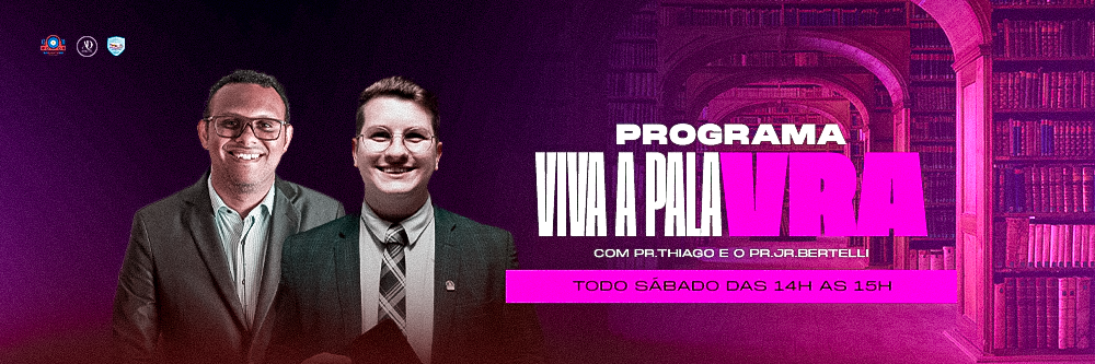 Viva a Palavra com o Pr. Junior Bertelli e o Pr. Thiago de Jesus